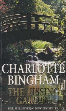 Charlotte Bingham - The Kissing Garden [antikvár]