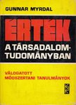Gunnar Myrdal - Érték a társadalomtudományban [antikvár]