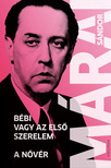 Márai Sándor - Bébi vagy az első szerelem - A nővér [eKönyv: epub, mobi]