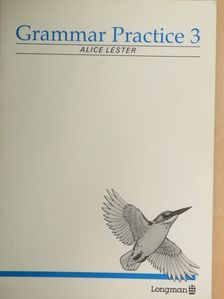 Alice Lester - Grammar Practice 3. [antikvár]