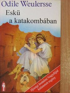 Odile Weulersse - Eskü a katakombában [antikvár]