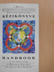 A Magyar Képzőművészeti és Iparművészeti Társaságok Szövetsége kézikönyve [antikvár]