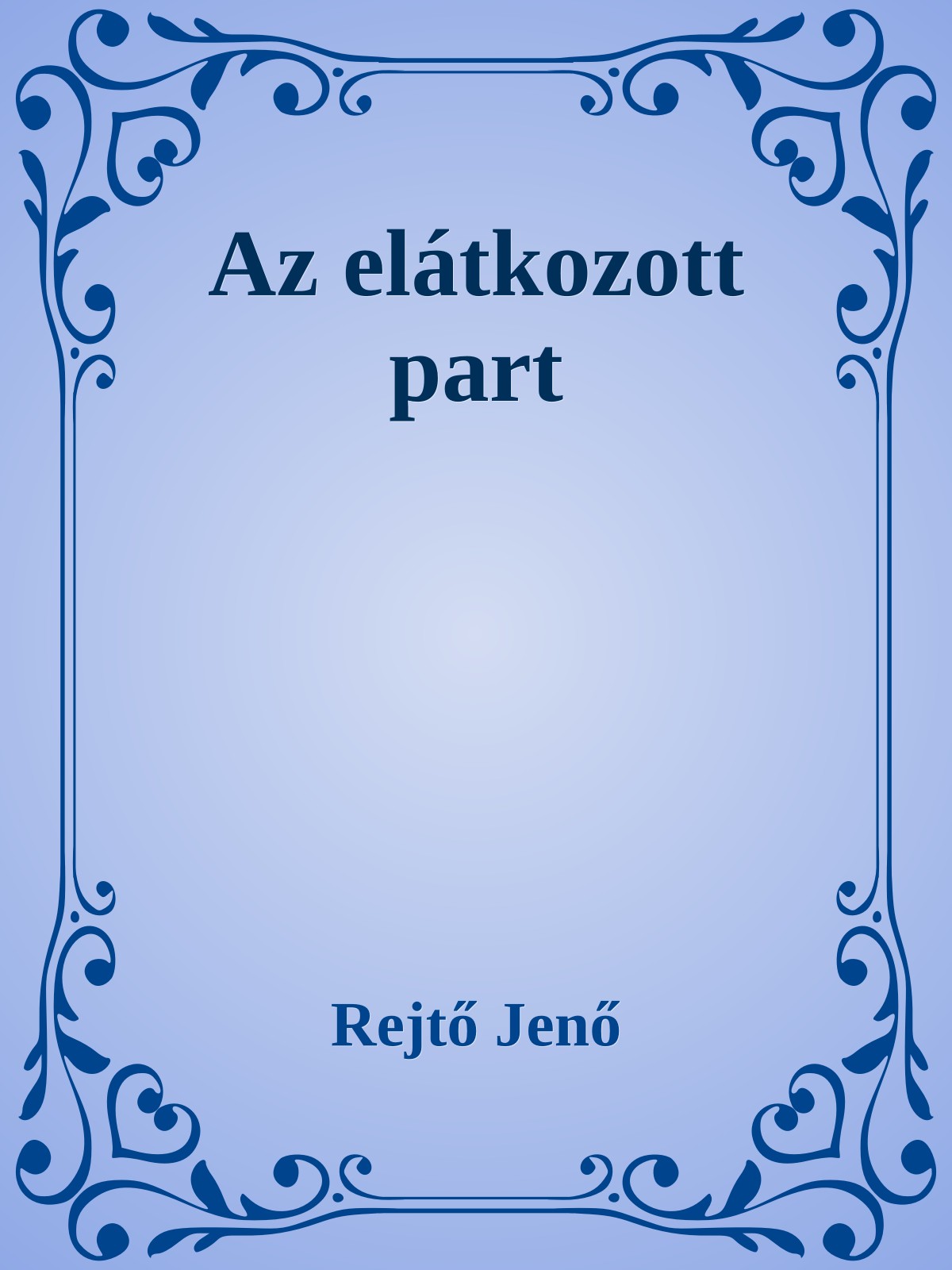 Rejtő Jenő - Az elátkozott part [eKönyv: epub, mobi]