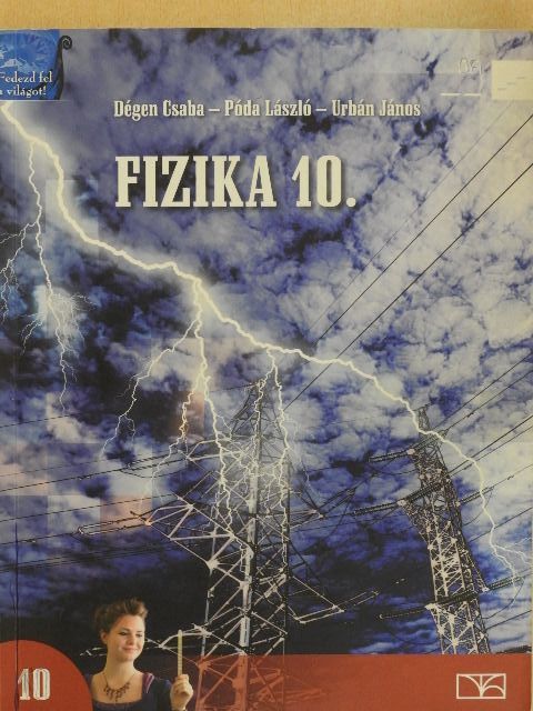 Dégen Csaba - Fizika 10. [antikvár]