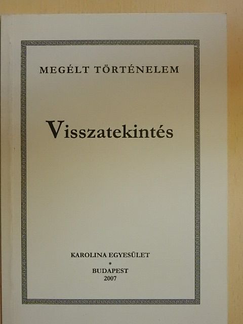 Bittsánszky Géza - Visszatekintés [antikvár]