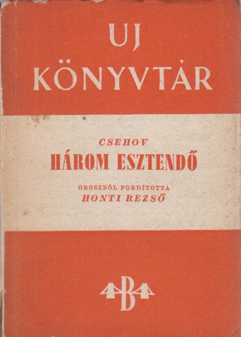 Anton Pavlovics Csehov - Három esztendő [antikvár]