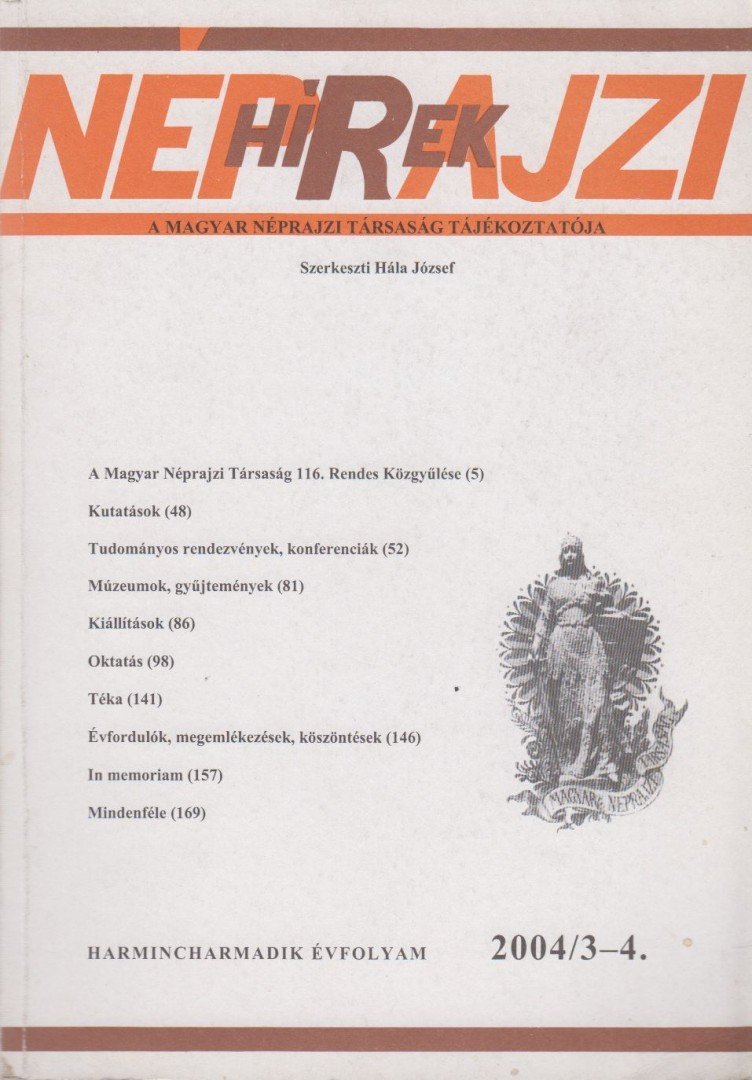 Hála József - Néprajzi Hírek 2004/3-4. [antikvár]