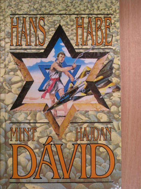 Hans Habe - Mint hajdan Dávid [antikvár]
