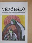 Balázsné Földi Emese - Védőháló [antikvár]