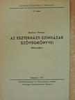 Horányi Mátyás - Az Eszterházy-színházak szövegkönyvei [antikvár]