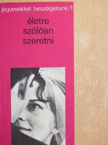 Gilbert le Mouel - Életre szólóan szeretni [antikvár]
