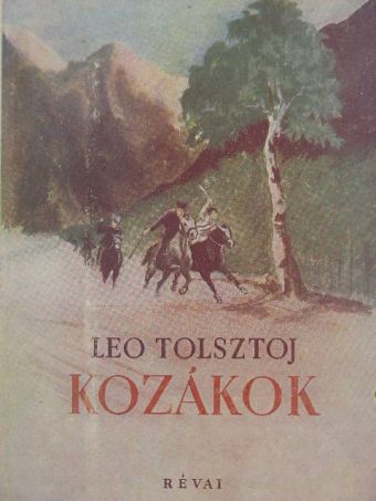 Leo Tolsztoj - Kozákok [antikvár]