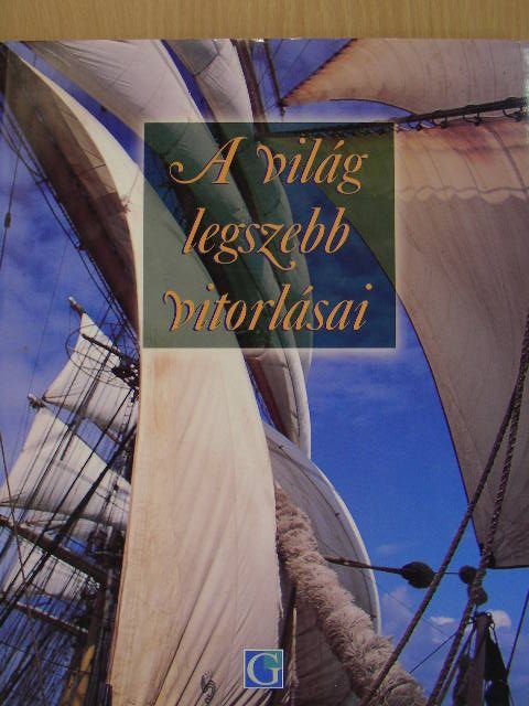 Ollivier Puget - A világ legszebb vitorlásai [antikvár]