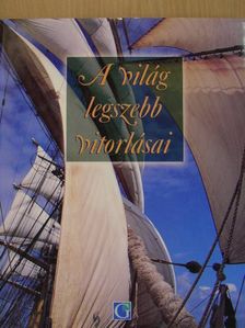 Ollivier Puget - A világ legszebb vitorlásai [antikvár]