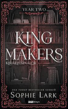 Sophie Lark - Kingmakers - Year Two