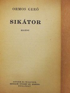 Ormos Gerő - Sikátor [antikvár]