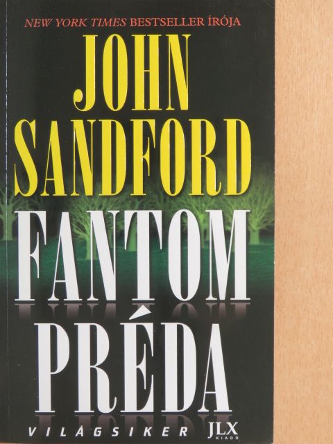 John Sandford - Fantom préda [antikvár]
