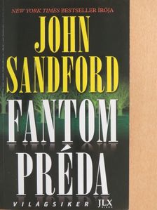 John Sandford - Fantom préda [antikvár]