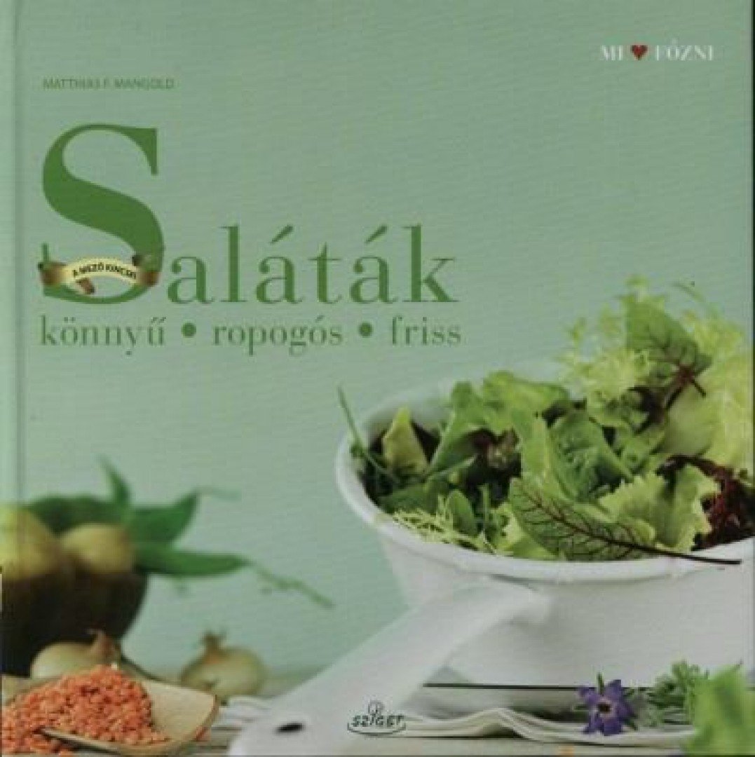 MANGOLD, MATHIAS F. - Saláták [antikvár]