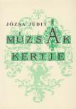 JÓZSA JUDIT - Múzsák kertje (dedikált) [antikvár]