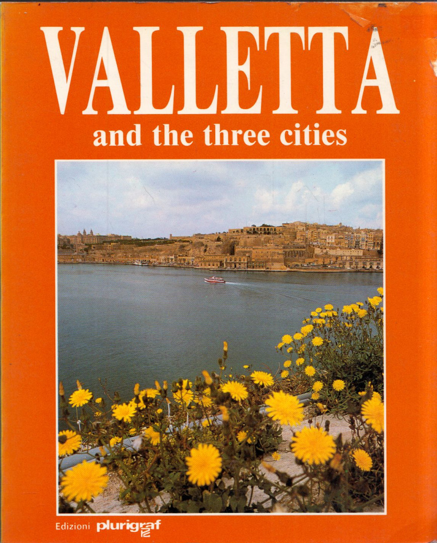 Joseph Bonnici - Valetta and three cities [antikvár]