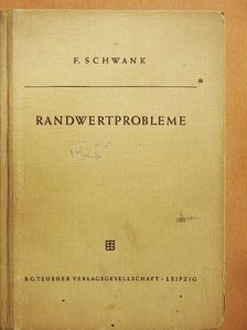 F. Schwank - Randwertprobleme [antikvár]