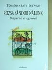 Bakonyi Vera - Rózsa Sándor Nálunk [antikvár]