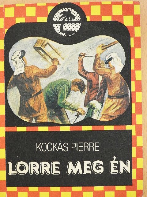 Kockás Pierre - Lorre meg én [antikvár]