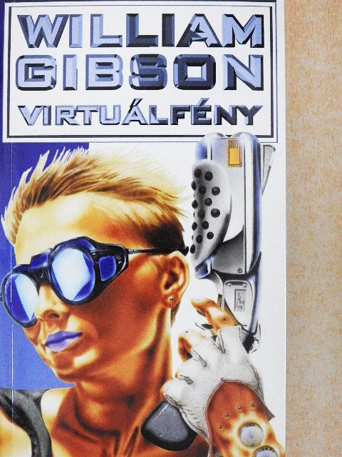 William Gibson - Virtuálfény [antikvár]