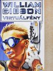 William Gibson - Virtuálfény [antikvár]