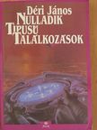 Beszterczey Gábor - Nulladik típusú találkozások [antikvár]