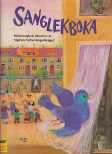 Sigrin Saebo Kapsberger - Sanglekboka [antikvár]