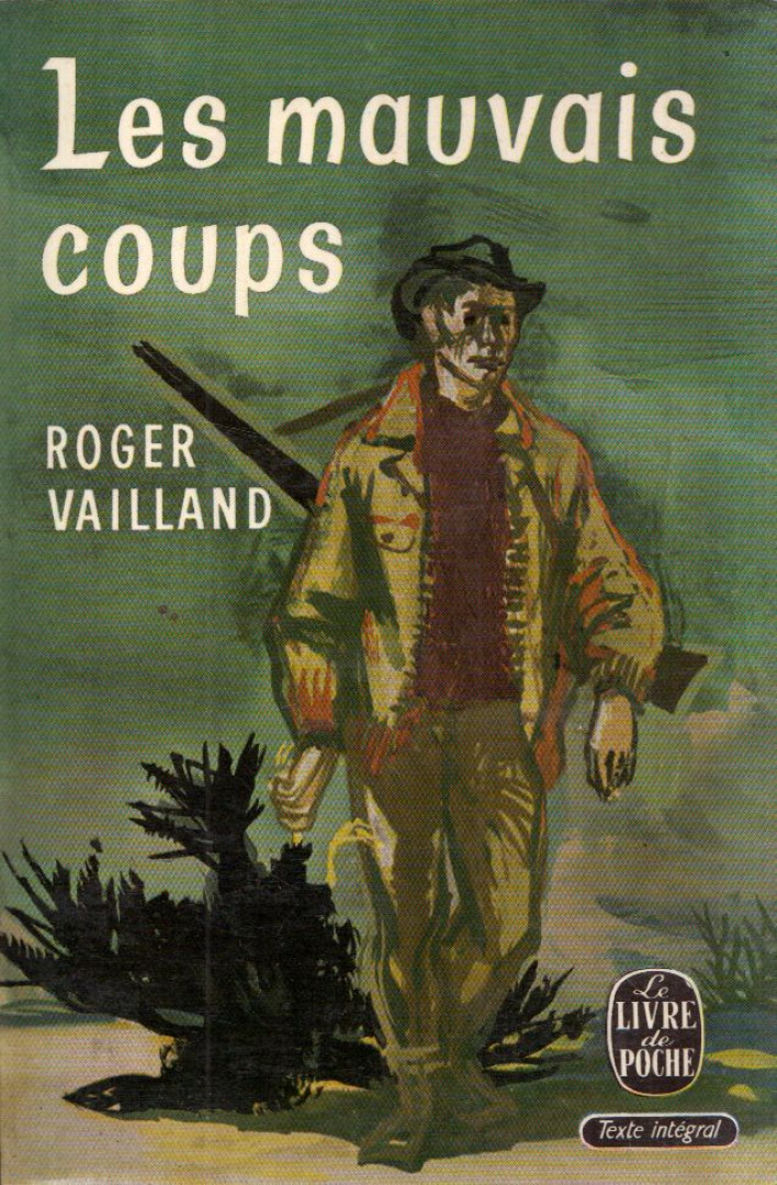 ROGER VAILLAND - Les mauvais coups [antikvár]