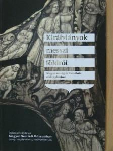 Biczó Piroska - Királylányok messzi földről [antikvár]