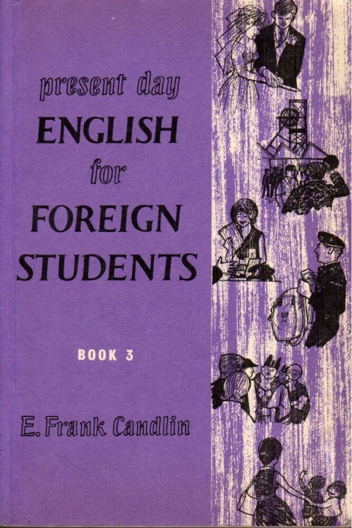 Candlin, E. Frank - Present Day English for Foreign Students Book 3 [antikvár]