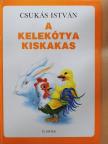 Csukás István - A kelekótya kiskakas [antikvár]