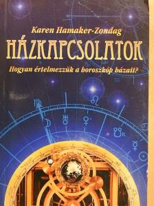 Karen Hamaker-Zondag - Házkapcsolatok [antikvár]