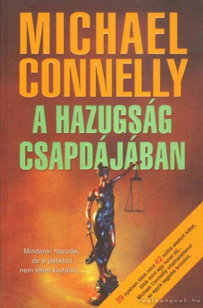 Michael Connelly - A hazugság csapdájában [antikvár]