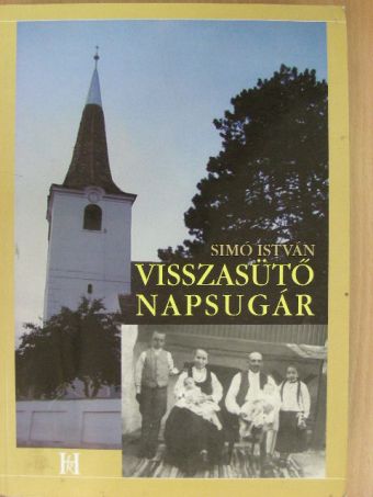Simó István - Visszasütő napsugár [antikvár]