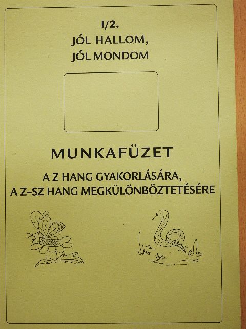 Takács Jánosné - Jól hallom, jól mondom I/2. [antikvár]