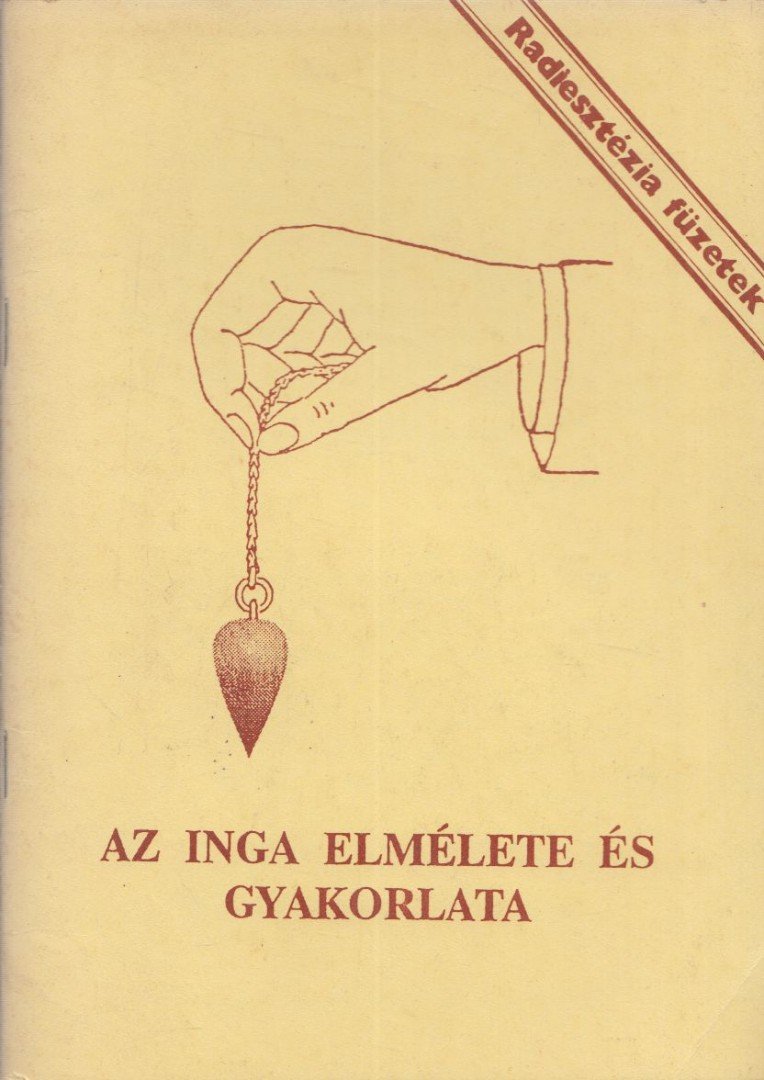 Aranyi Lászlóné - Az inga elmélete és gyakorlata [antikvár]