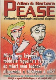 Miért nem képesek többfelé figyelni a férfiak, és miért nem tudnak eligazodni a térképen a nők? [antikvár]