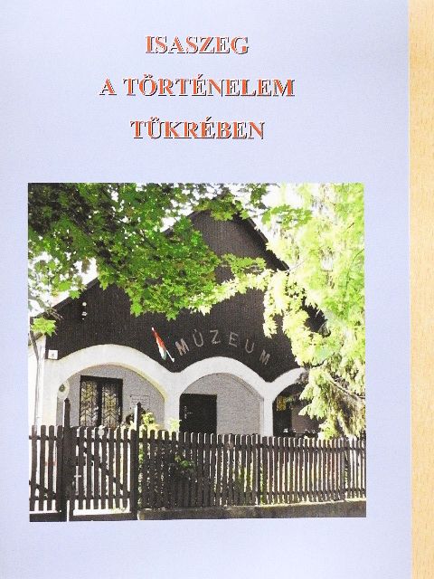 Juhász Vilmos - Isaszeg a történelem tükrében [antikvár]
