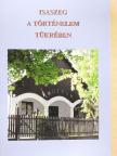 Juhász Vilmos - Isaszeg a történelem tükrében [antikvár]