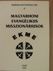 Dr. Bálint Zoltán - Magyarhoni evangélikus misszionáriusok [antikvár]