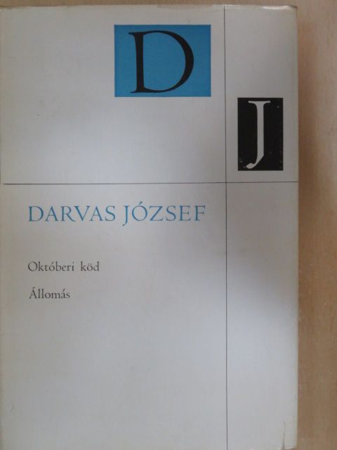Darvas József - Októberi köd/Állomás [antikvár]