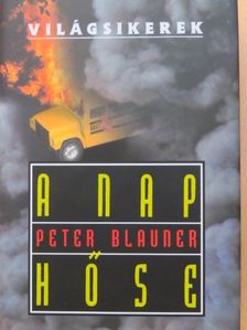 Peter Blauner - A nap hőse [antikvár]