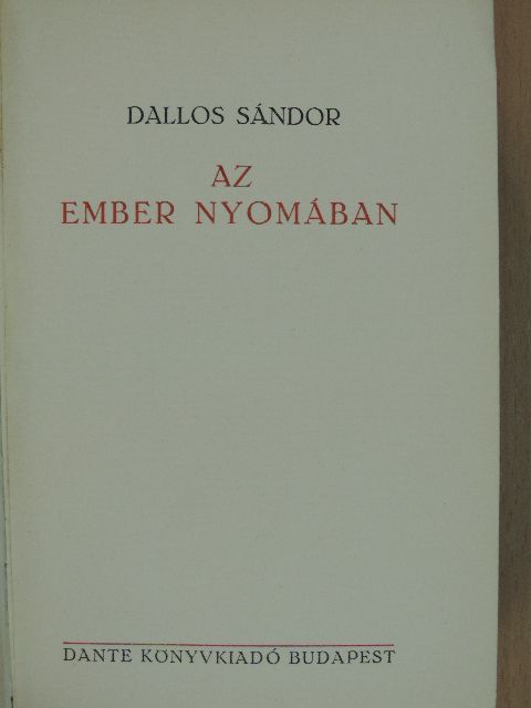 Dallos Sándor - Az ember nyomában [antikvár]