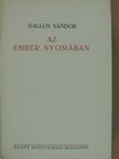Dallos Sándor - Az ember nyomában [antikvár]