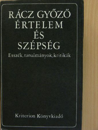 Rácz Győző - Értelem és szépség [antikvár]
